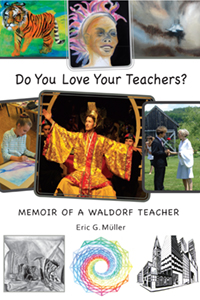 Image for <B>Do You Love Your Teachers? </B><I> Memoir of a Waldorf Teacher</I>