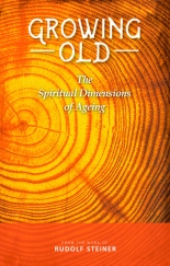 Image for <B>Growing Old </B><I> The Spiritual Dimensions of Ageing</I>