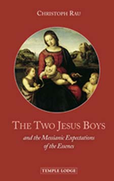 Image for <B>Two Jesus Boys and the Messianic Expectations of the Essenes </B><I> </I>