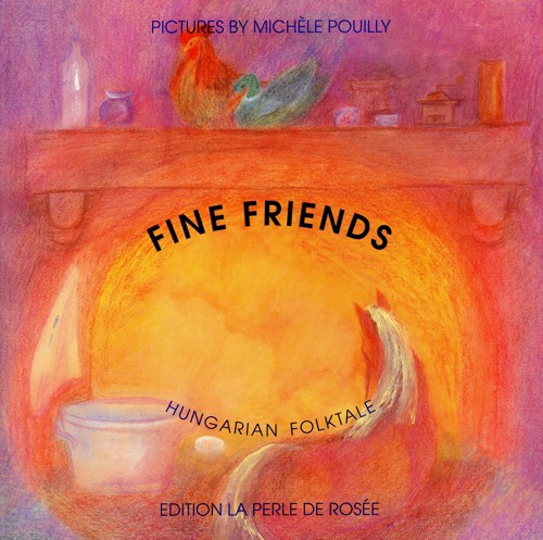 Image for <B>Fine Friends </B><I> An Hungarian Folktale</I>