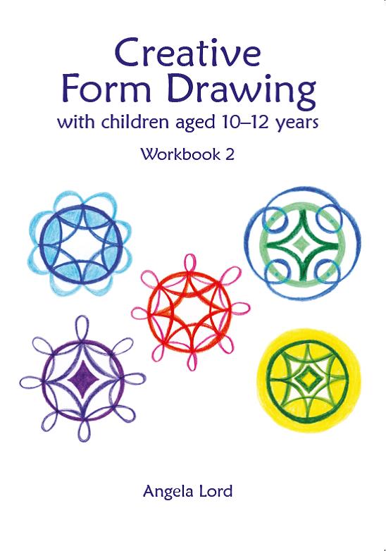 Image for <B>Creative Form Drawing with Children Aged 10-12 </B><I> Workbook 2</I>