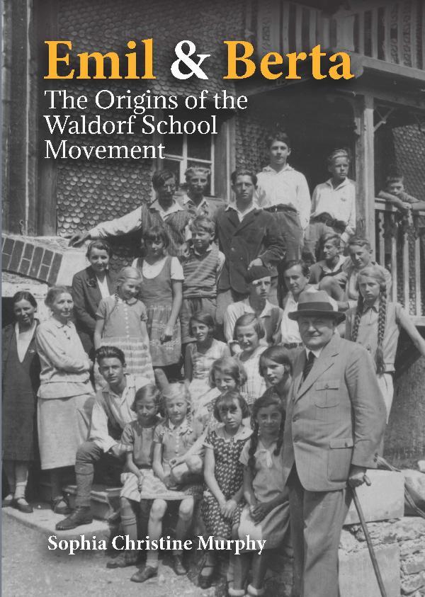 Image for <B>Emil and Berta </B><I> The Origins of the Waldorf School Movement</I>