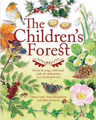 Image for <B>Children’s Forest </B><I> Stories and songs, wild food, crafts, celebrations all year round</I>