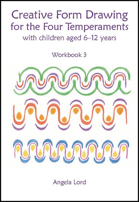 Image for <B>Creative Form Drawing for the Four Temperaments </B><I> with children aged 6-12 years - Workbook 3</I>