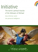 Image for <B>Initiative </B><I> The karmic spiritual impulse of the followers of Michael <br>How Ahriman works into personal intelligence</I>