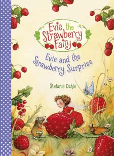 Image for <B>Evie and the Strawberry Surprise </B><I> </I>