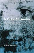 Image for <B>Way of Seeing </B><I> Perception, Imagination, and Poetry.</I>