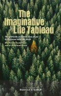 Image for <B>Imaginative Life Tableau </B><I> The spiritually-perceived story of our life between birth and death <br>Meditative knowledge out of childhood forces</I>