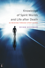 Image for <B>Knowledge of spirit worlds and life after death </B><I> As Received Through Spirit Guides</I>