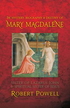 Image for <B>Mystery, Biography and Destiny of Mary Magdalene </B><I> Sister of Lazarus John and Spiritual Sister of Jesus</I>