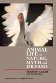 <B>Animal Life in Nature, Myth and Dreams </B><I> </I> Image for <B>Animal Life in Nature, Myth and Dreams </B><I> </I>
