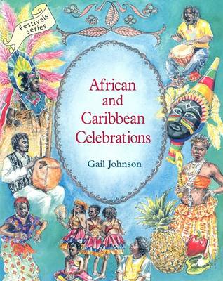 <B>African and Caribbean Celebrations: Celebrating Customs and Traditions </B><I> Celebrating Customs and Traditions</I> Image for <B>African and Caribbean Celebrations: Celebrating Customs and Traditions </B><I> Celebrating Customs and Traditions</I>