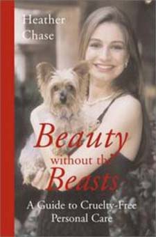 Image for <B>Beauty without the Beasts: A Guide to Cruelty-Free Personal Care </B><I> </I>