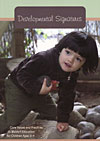 <B>Developmental Signatures </B><I> Core Values and Practices in Waldorf Education for Children Ages 3-9</I> Image for <B>Developmental Signatures </B><I> Core Values and Practices in Waldorf Education for Children Ages 3-9</I>