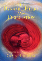 Image for <B>Dynamic Heart and Circulation, The </B><I> </I>