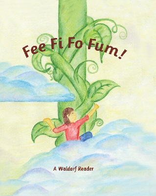 Image for <B>Fee Fi Fo Fum </B><I> A Waldorf Reader for Late Second Grade</I>