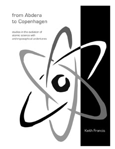 Image for <B>From Abdera to Copenhagen </B><I> Studies in the Evolution of Atomic Science with Anthroposophical Undertones</I>
