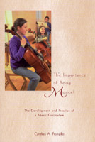 Image for <B>Importance of Being Musical, The </B><I> The Development and Practice of a Music Curriculum</I>