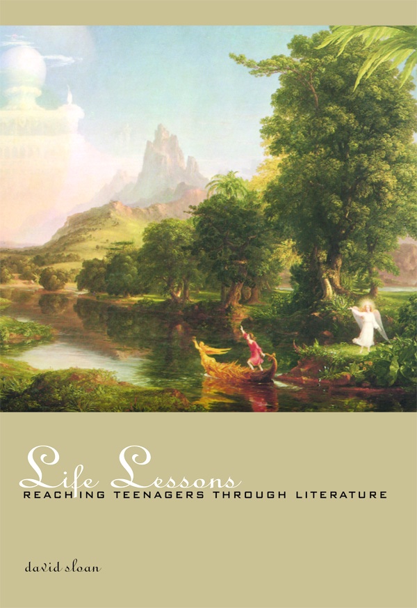 Image for <B>Life Lessons </B><I> Reaching Teenagers through Literature</I>