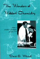 Image for <B>Wonders of Waldorf Chemistry, The </B><I> </I>