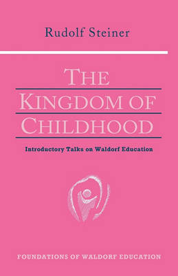 <B>Kingdom of Childhood, The </B><I> </I> Image for <B>Kingdom of Childhood, The </B><I> </I>