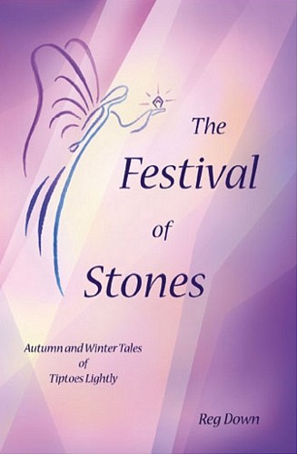 Image for <B>Festival of Stones, The </B><I> Autumn and Winter Tales of Tiptoes Lightly</I>