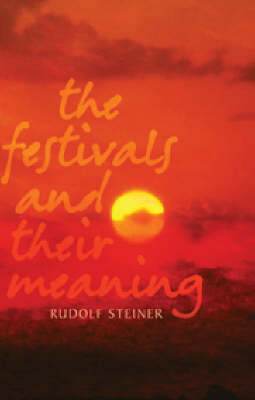 Image for <B>Festivals and Their Meaning, The </B><I> </I>