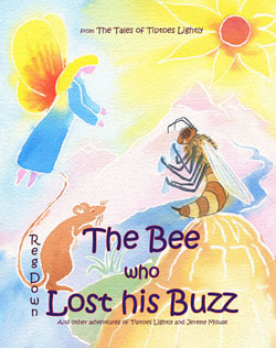 Image for <B>Bee who Lost his Buzz, The </B><I> and other adventures of Tiptoes Lightly and Jeremy Mouse</I>