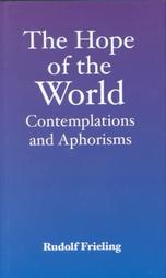 Image for <B>Hope of the World </B><I> Contemplations and Aphorisms</I>