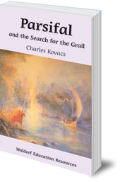 Image for <B>Parsifal and the Search for the Grail </B><I> </I>