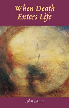 Image for <B>When Death Enters Life </B><I> </I>