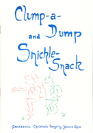 Image for <B>Clump-A-Dump And Snickle-Snack </B><I> </I>