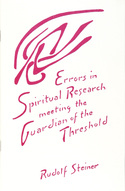 <B>Errors in Spiritual Research </B><I> Meeting the Guardian of the Threshold</I> Image for <B>Errors in Spiritual Research </B><I> Meeting the Guardian of the Threshold</I>
