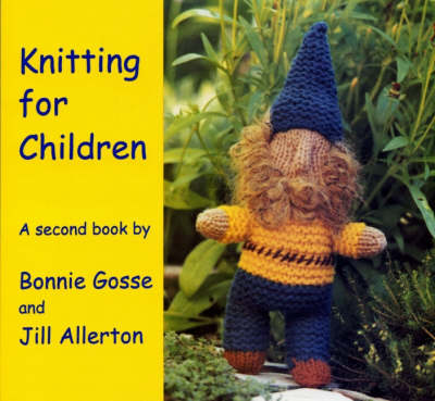 Image for <B>Knitting for Children </B><I> A Second Book</I>