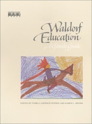 Image for <B>Waldorf Education, a Family Guide </B><I> </I>