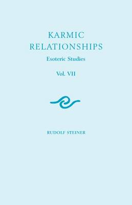 <B>Karmic Relationships - Vol. VII </B><I> Esoteric Studies</I> Image for <B>Karmic Relationships - Vol. VII </B><I> Esoteric Studies</I>