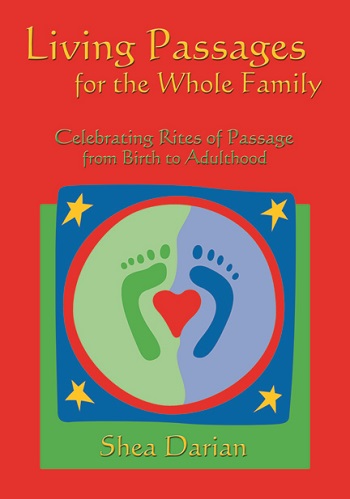 Image for <B>Living Passages for the Whole Family </B><I> Celebrating Rites of Passage from Birth to Adulthood</I>