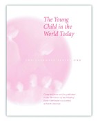 Image for <B>Young Child in the World Today, The </B><I> The Gateways Series - Volume One</I>