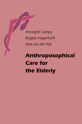 Image for <B>Anthroposophical Care for the Elderly </B><I> </I>