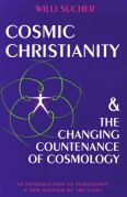 Image for <B>Cosmic Christianity and the Changing Countenance of Cosmology </B><I> </I>