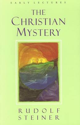 <B>Christian Mystery </B><I> Early Lectures</I> Image for <B>Christian Mystery </B><I> Early Lectures</I>