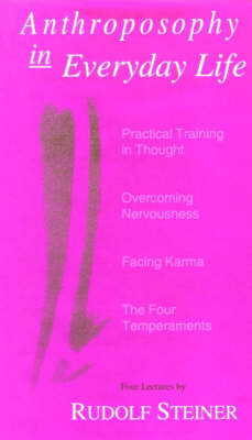 <B>Anthroposophy in Everyday Life </B><I> </I> Image for <B>Anthroposophy in Everyday Life </B><I> </I>