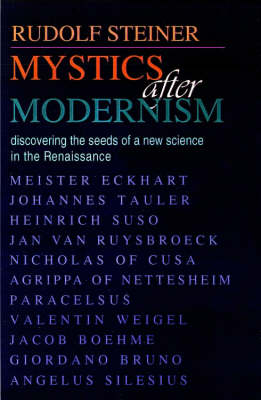 Image for <B>Mystics After Modernism </B><I> Discovering the Seeds of a New Science in the Renaissance</I>