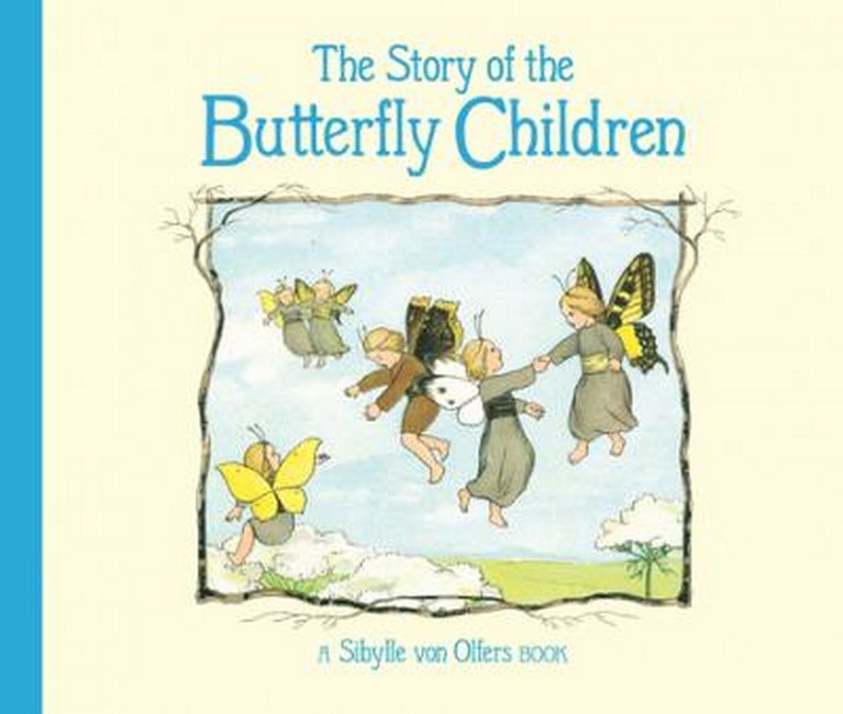 Image for <B>Story of the Butterfly Children </B><I> </I>