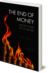 End of Money and the Future of Civilization, The Image for End of Money and the Future of Civilization, The